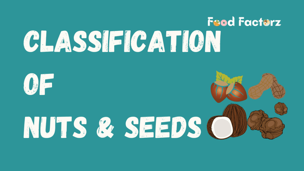 Wonderful World- 2 Classification of Nuts and Seeds.