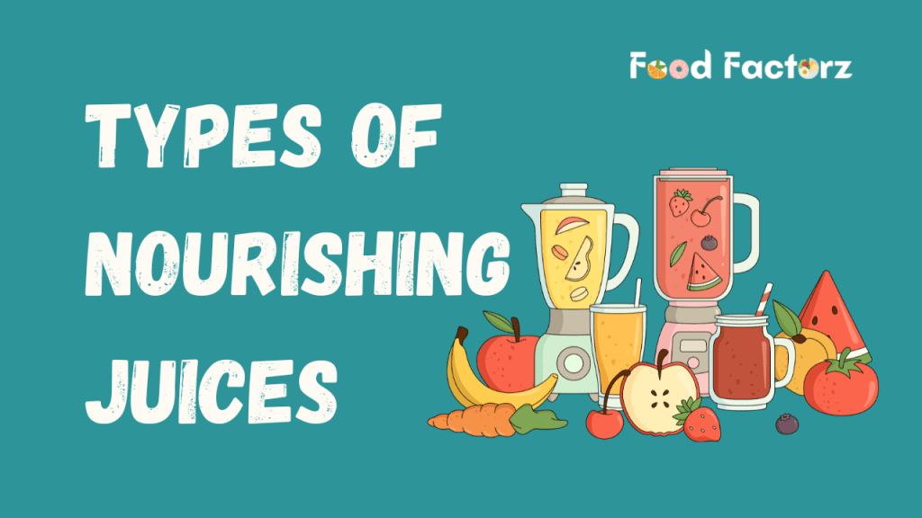 Wellness in a Glass: 10 Types of Nourishing Juices to Transform Your Health